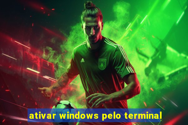 ativar windows pelo terminal