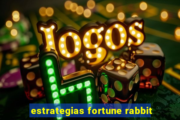 estrategias fortune rabbit