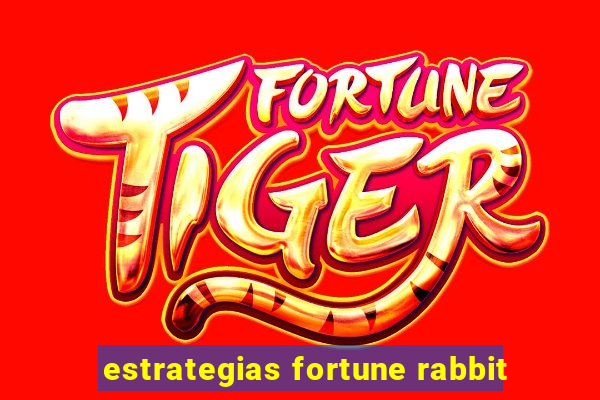 estrategias fortune rabbit