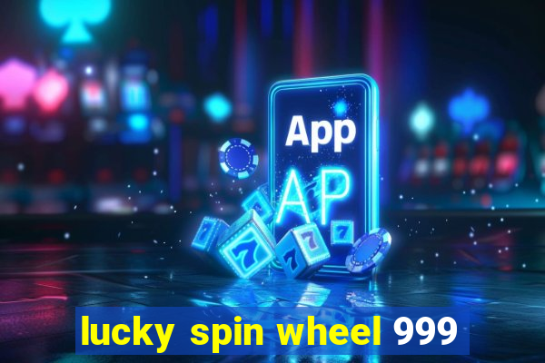 lucky spin wheel 999