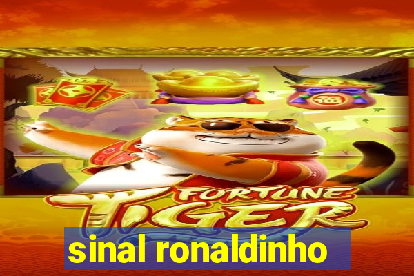 sinal ronaldinho