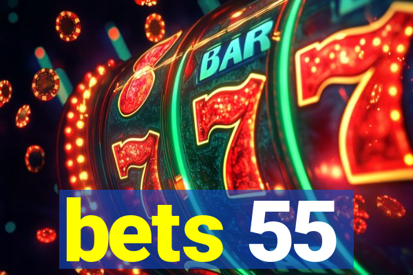 bets 55