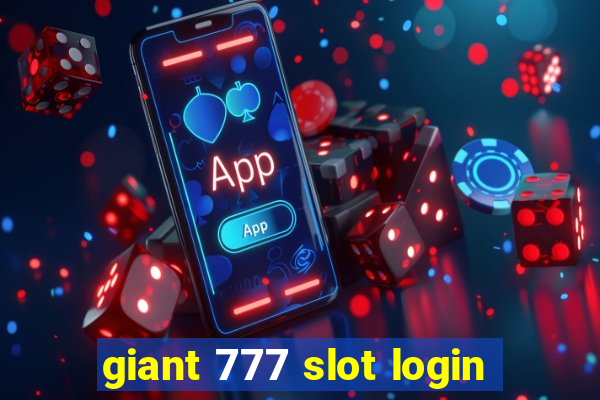 giant 777 slot login