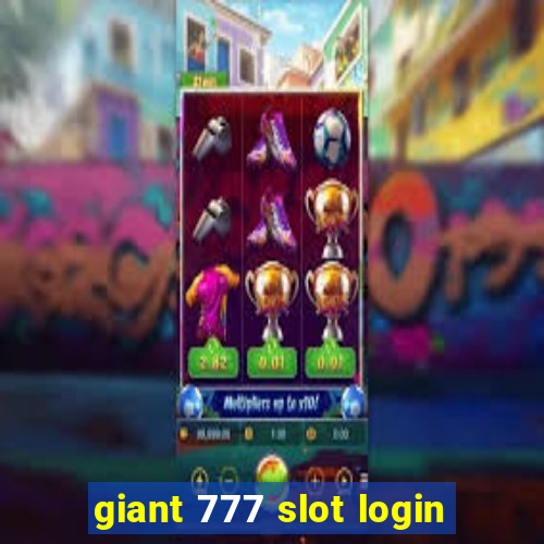 giant 777 slot login