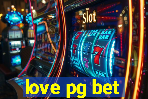 love pg bet