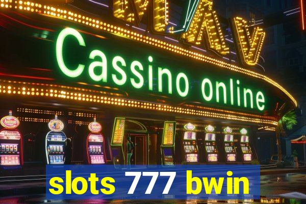 slots 777 bwin