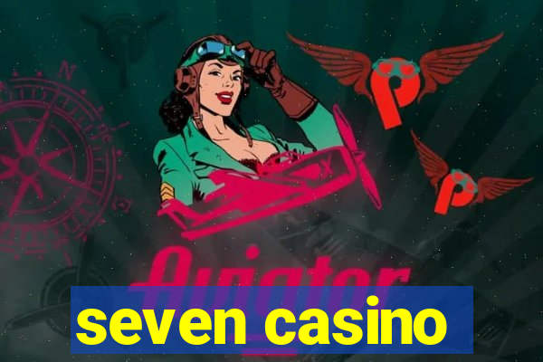 seven casino