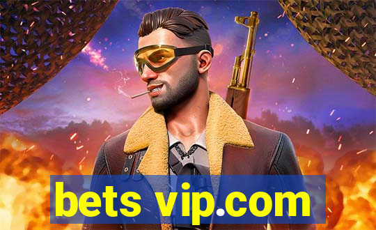 bets vip.com