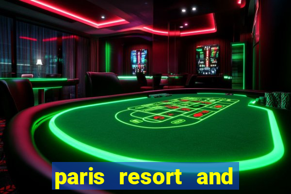 paris resort and casino las vegas