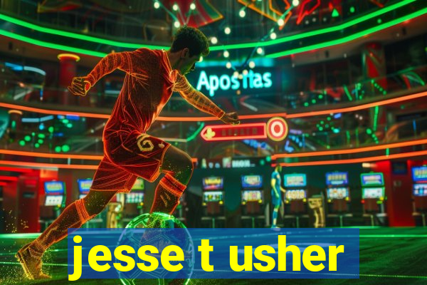 jesse t usher