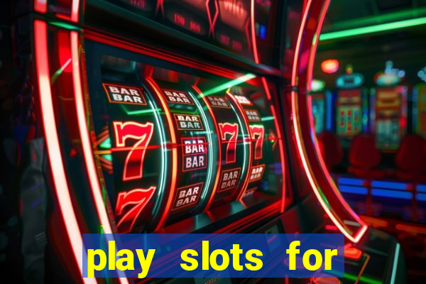 play slots for free no downloads