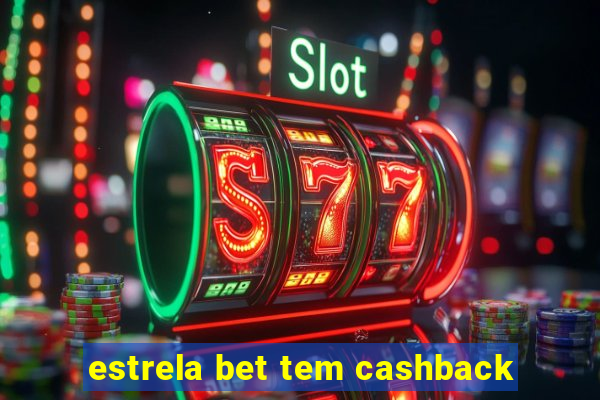 estrela bet tem cashback