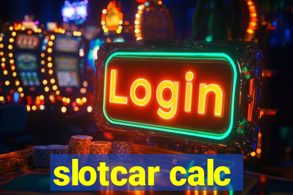 slotcar calc