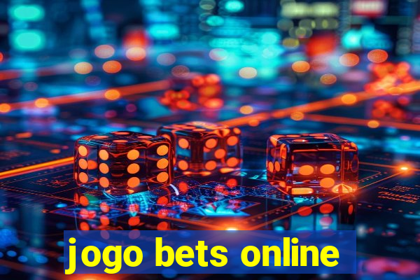 jogo bets online