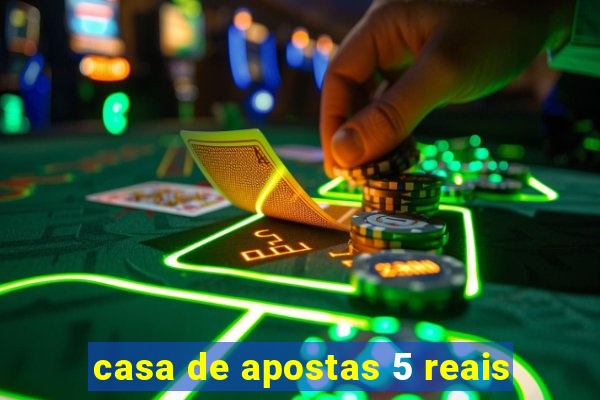 casa de apostas 5 reais