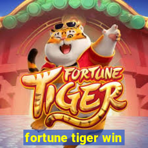 fortune tiger win