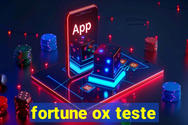 fortune ox teste