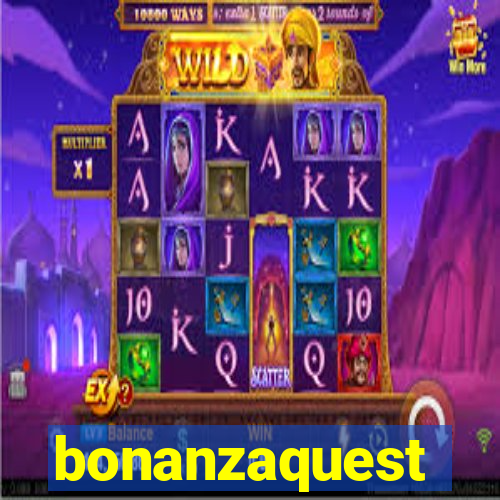 bonanzaquest