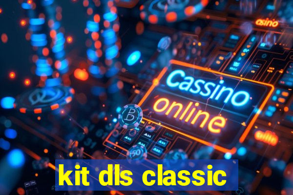 kit dls classic