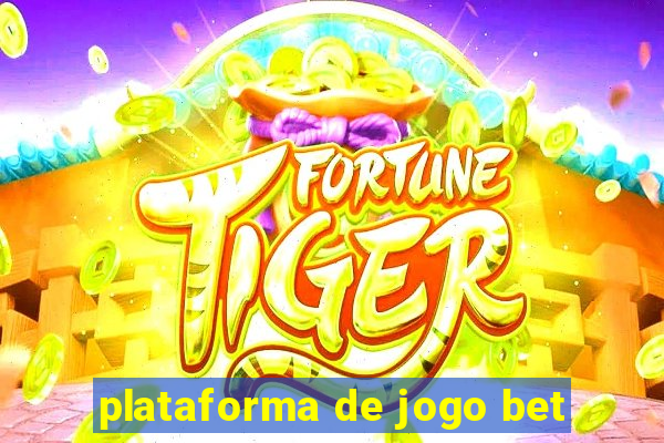 plataforma de jogo bet