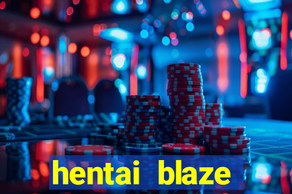 hentai blaze monster machine