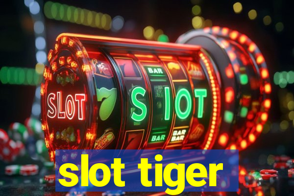 slot tiger