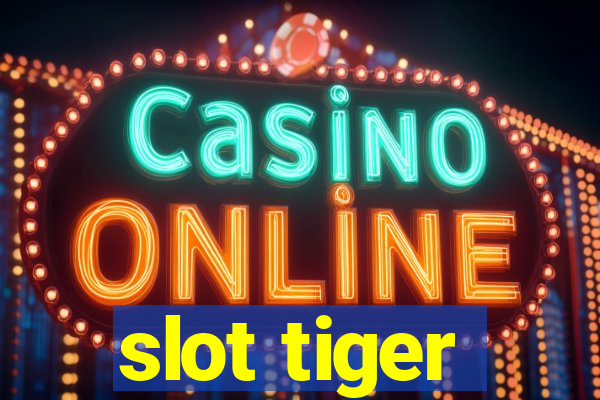 slot tiger