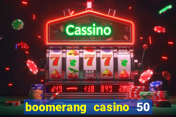 boomerang casino 50 free spins