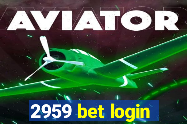 2959 bet login