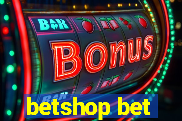 betshop bet