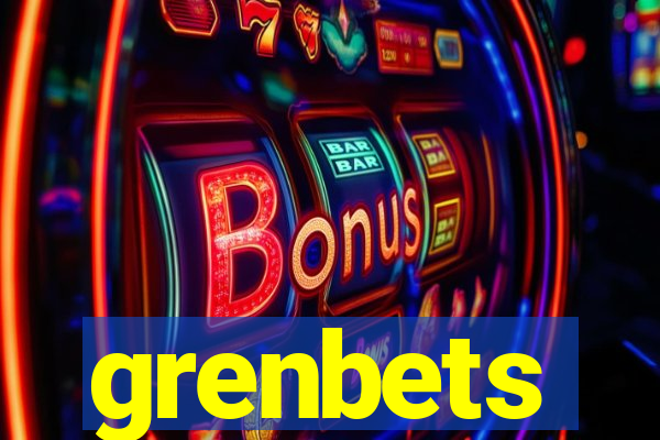 grenbets