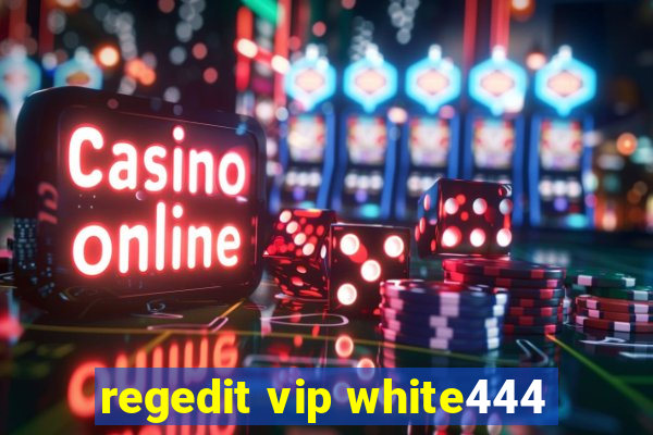 regedit vip white444