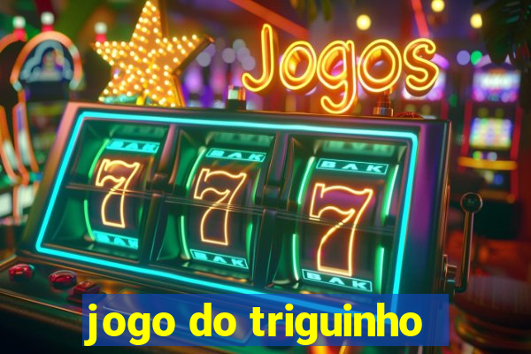 jogo do triguinho