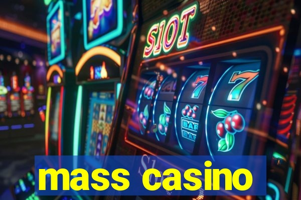 mass casino