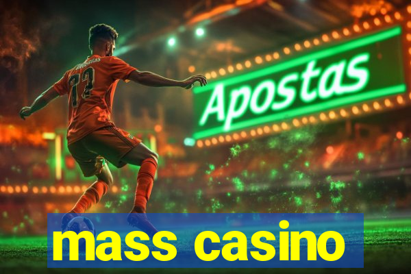 mass casino