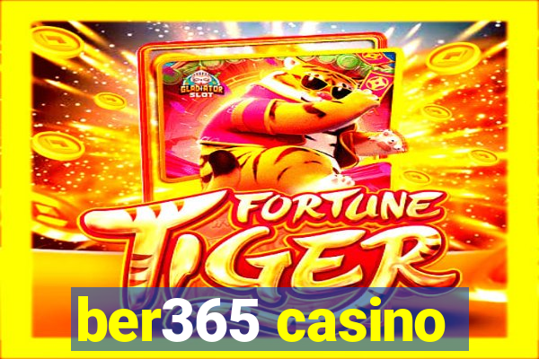 ber365 casino