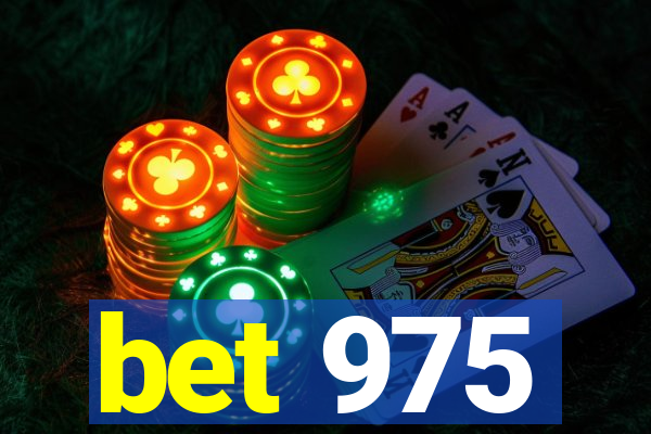 bet 975