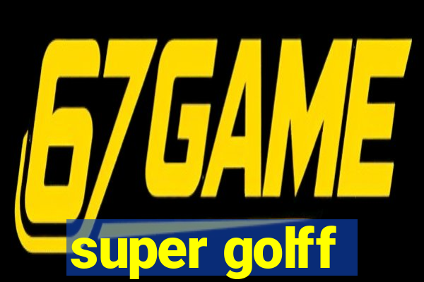 super golff