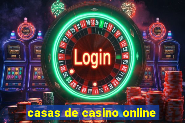 casas de casino online