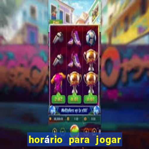 horário para jogar fortune tiger hoje