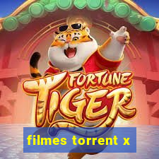 filmes torrent x