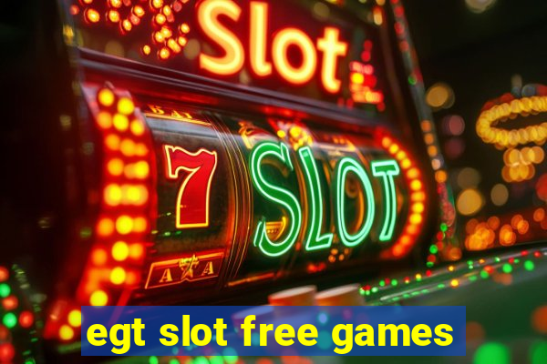 egt slot free games