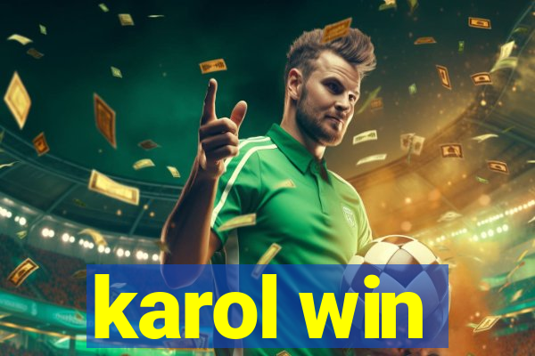 karol win