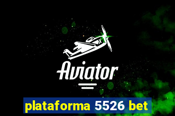 plataforma 5526 bet