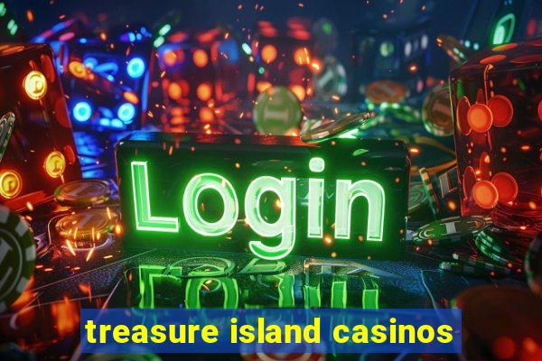 treasure island casinos