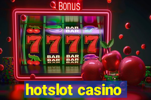 hotslot casino