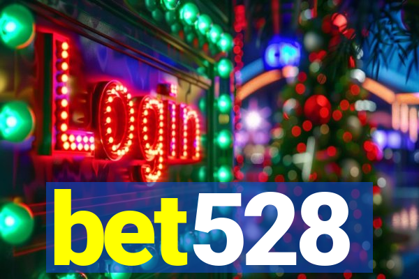 bet528