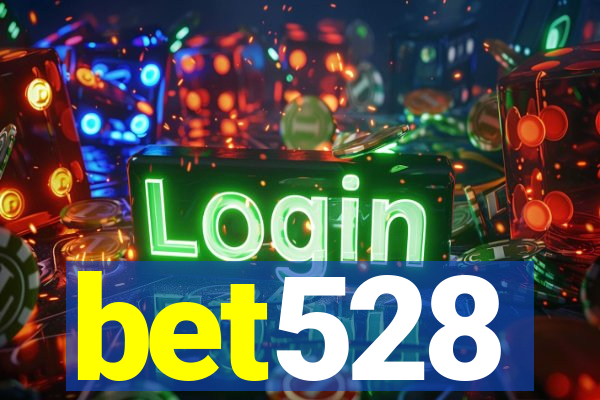 bet528