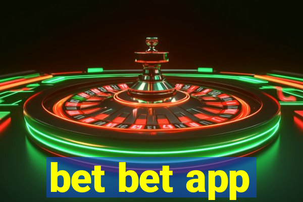 bet bet app