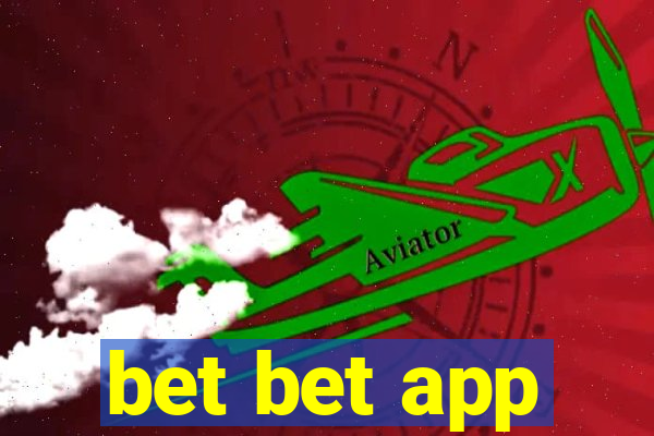 bet bet app